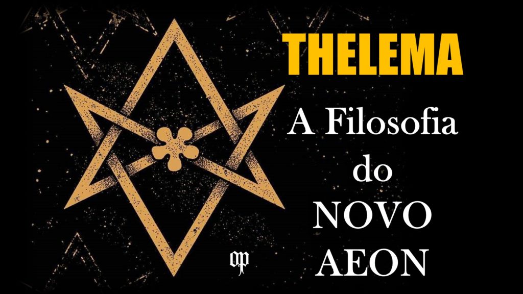 Thelema - A Filosofia do Novo Aeon - Aleister Crowley