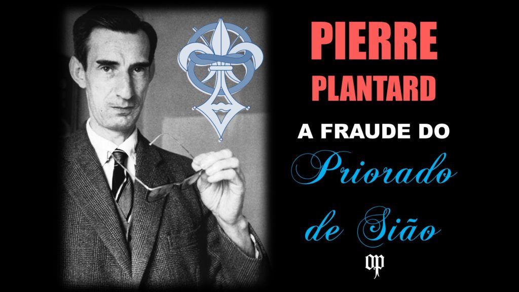Pierre Plantard e a fraude do Priorado de Sião