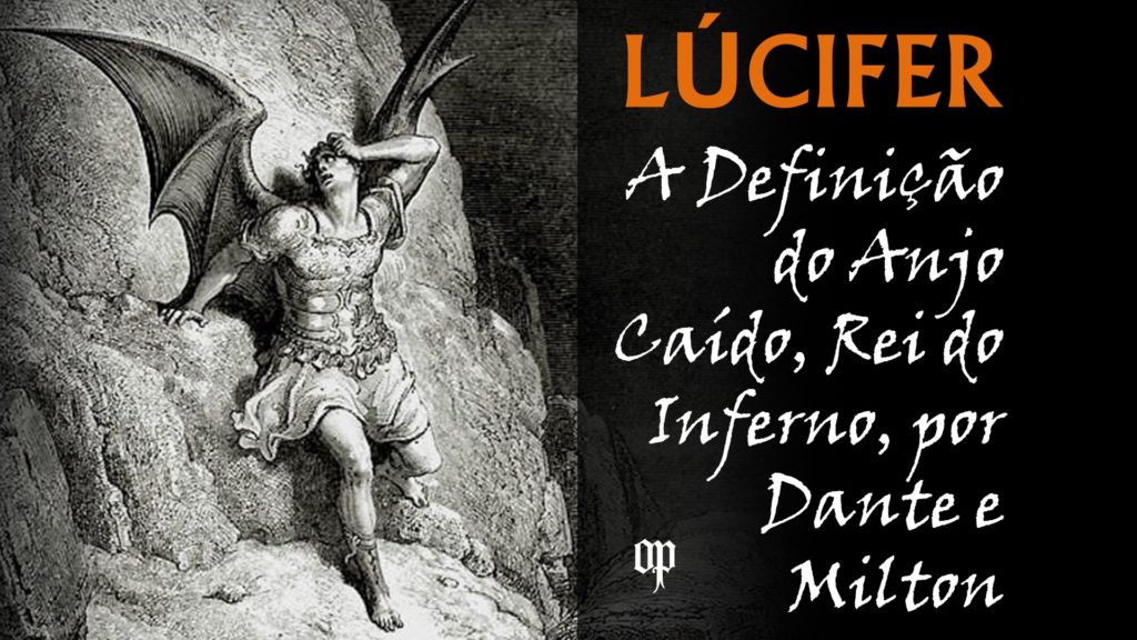 Lúcifer - Dante John Milton A Divina Comédia Paraíso Perdido