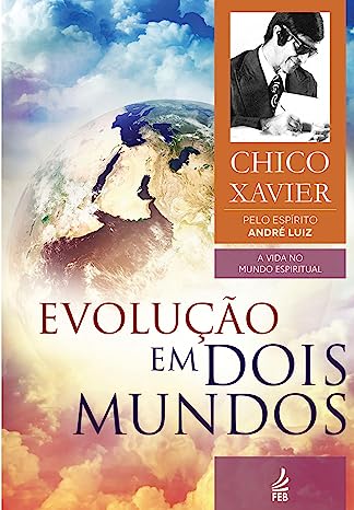 Oferta: Leia o livro "Evolução em Dois Mundos", de Chico Xavier, gratuitamente pelo Kindle Unlimited