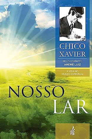 Oferta: Leia o livro "Nosso Lar", de Chico Xavier, gratuitamente pelo Kindle Unlimited