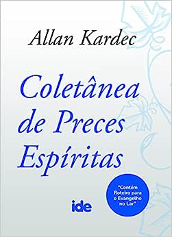 Oferta: Livro "Coletânea de Preces Espíritas", de Allan Kardec