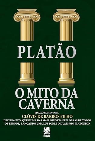 Capa do livro 'Platão - O Mito da Caverna' edição comentada por Clóvis de Barros Filho, com duas colunas gregas e letras prateadas.